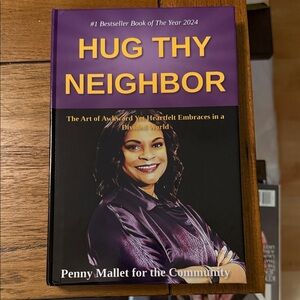 Hug Thy Neighbor by Penny Mallet